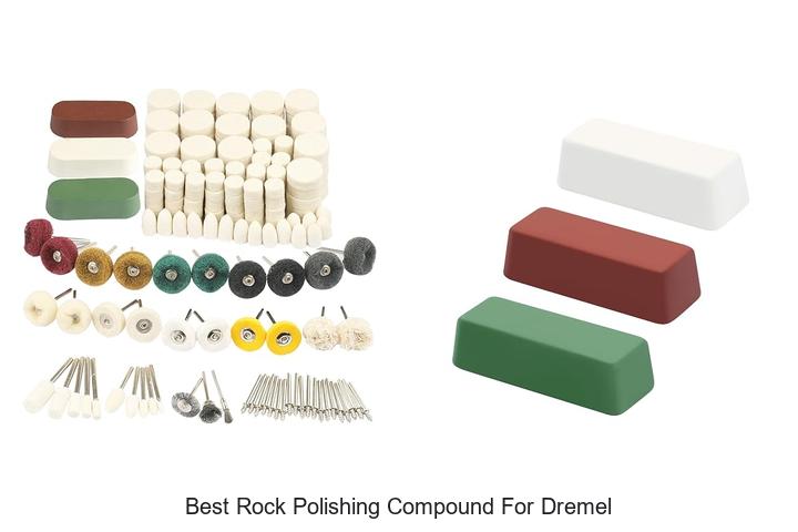 Top 10 Best Rock Polishing Compound for Dremel Revealed!