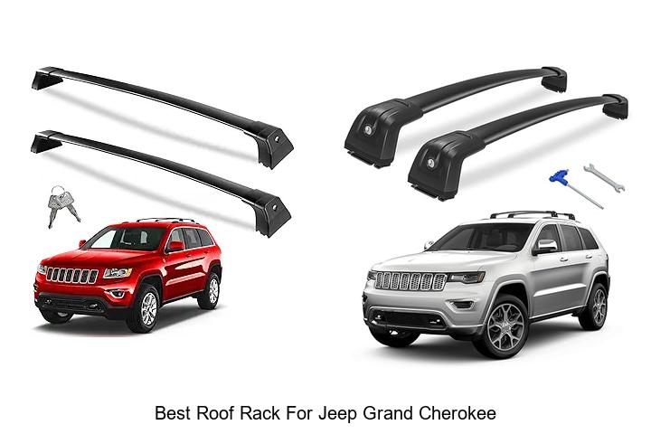 Top 15 Best Roof Rack For Jeep Grand Cherokee You Need Now