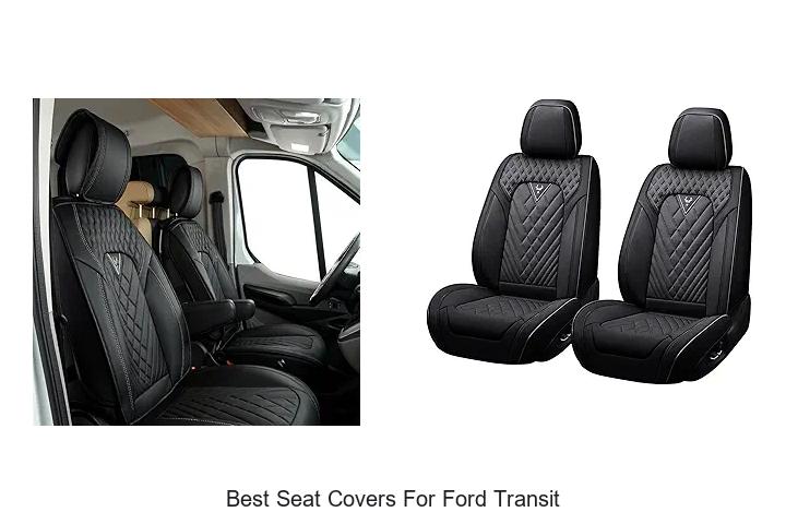 Top 10 Best Seat Covers For Ford Transit You Must See!