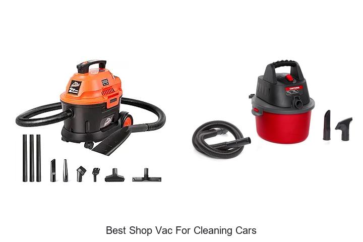 Top 10 Best Shop Vac For Cleaning Cars You Need Now!