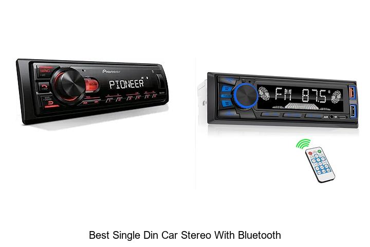 Top 10 Best Single Din Car Stereo With Bluetooth Revealed!