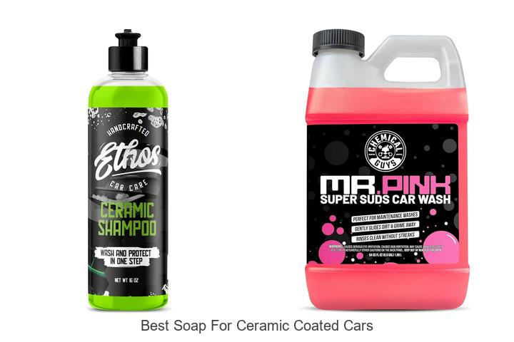 Top 10 Best Soap For Ceramic Coated Cars That Shines!