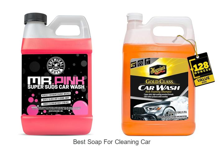 Top 10 Best Soap For Cleaning Car That Will Wow You
