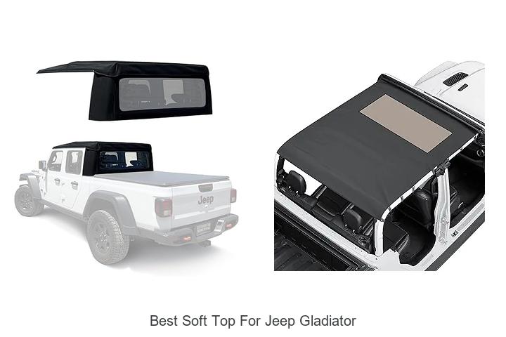 Top 10 Best Soft Top For Jeep Gladiator You Can’t Miss