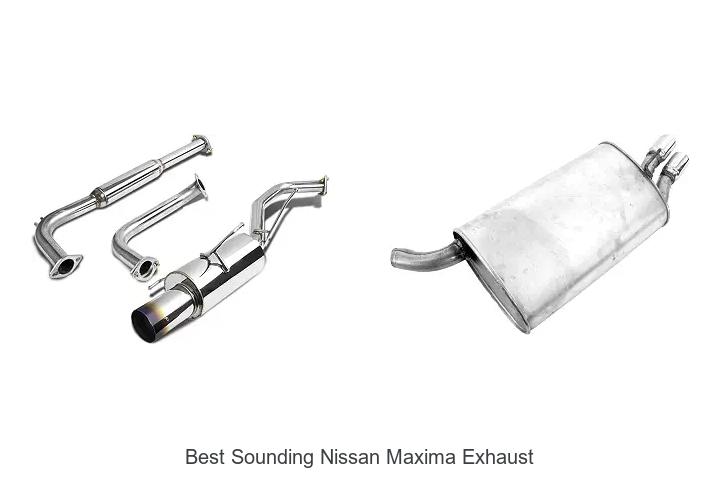 Top 10 Best Sounding Nissan Maxima Exhaust That Roar!