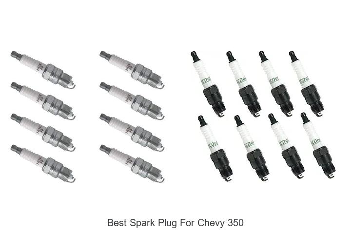Top 10 Best Spark Plug For Chevy 350 That Boosts Power!