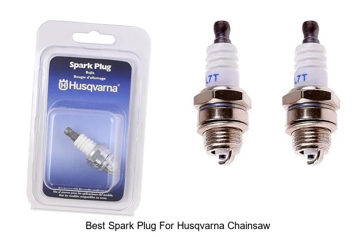 Top 10 Best Spark Plug For Husqvarna Chainsaw Revealed!