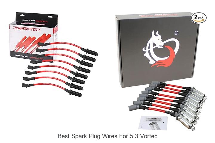 Top 10 Best Spark Plug Wires For 5.3 Vortec You Need Now