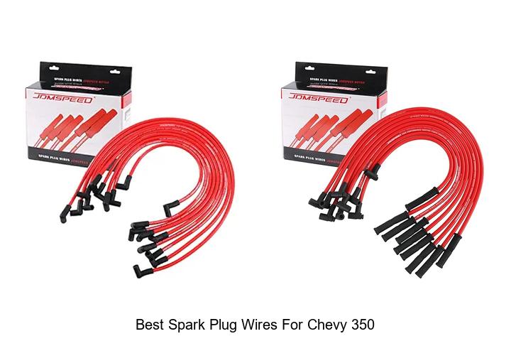 Top 12 Best Spark Plug Wires For Chevy 350 That Boost Power