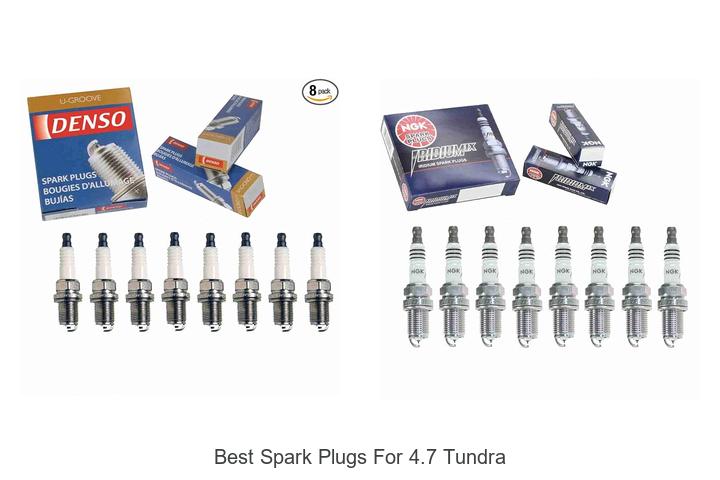 Top 10 Best Spark Plugs for 4.7 Tundra That Boost Power!