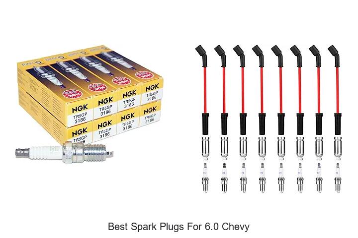 Top 10 Best Spark Plugs for 6.0 Chevy That Boost Power!