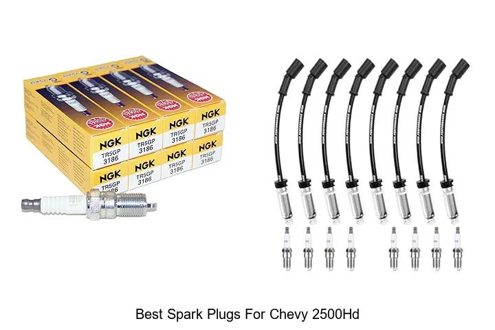 Top 10 Best Spark Plugs for Chevy 2500HD That Max Power