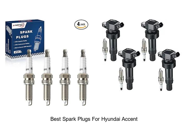 Top 15 Best Spark Plugs for Hyundai Accent That Last!