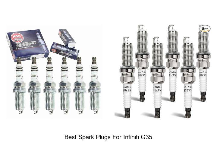 Top 15 Best Spark Plugs for Infiniti G35 That Boost Power