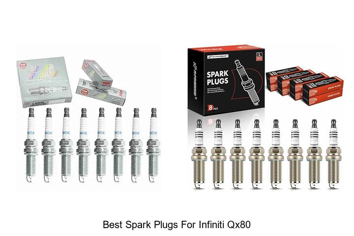 Top 10 Best Spark Plugs for Infiniti QX80 That Shock Experts