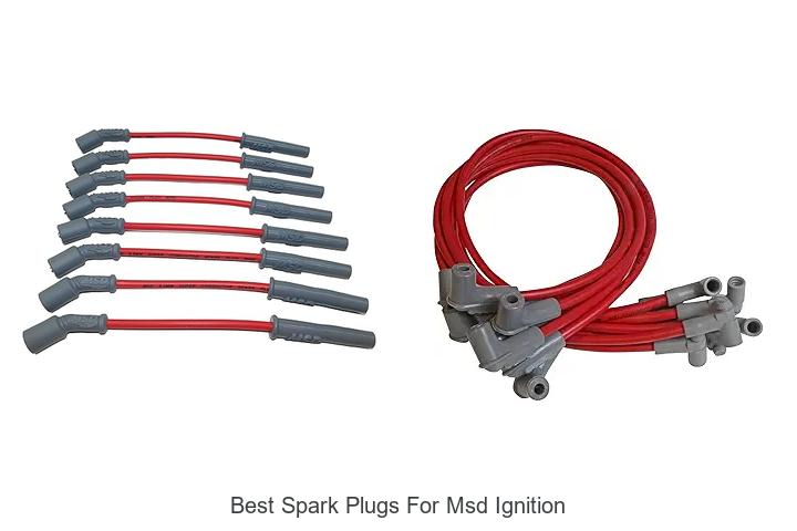 Top 10 Best Spark Plugs for MSD Ignition That Blow Minds