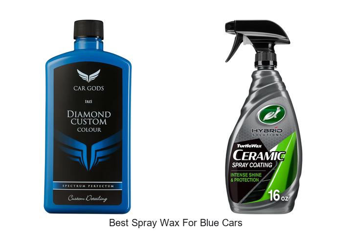 Top 10 Best Spray Wax for Blue Cars That Shine Like New
