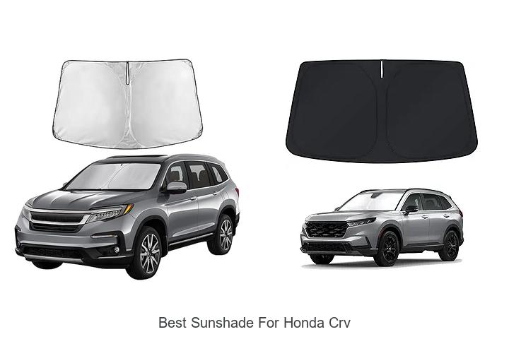 Top 10 Best Sunshade for Honda CRV You Can’t Miss!