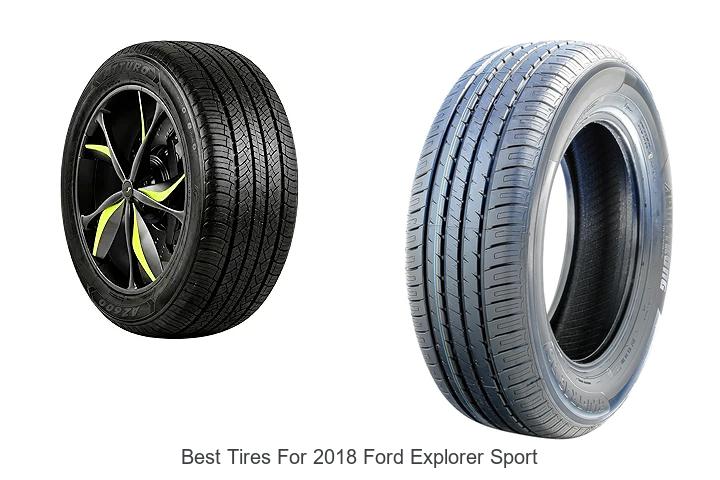 Top 12 Best Tires For 2018 Ford Explorer Sport Revealed