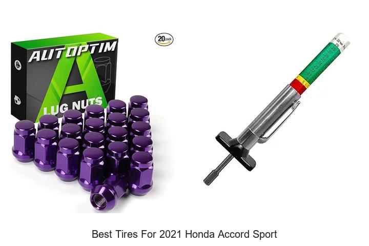 Top 10 Best Tires For 2021 Honda Accord Sport Revealed!