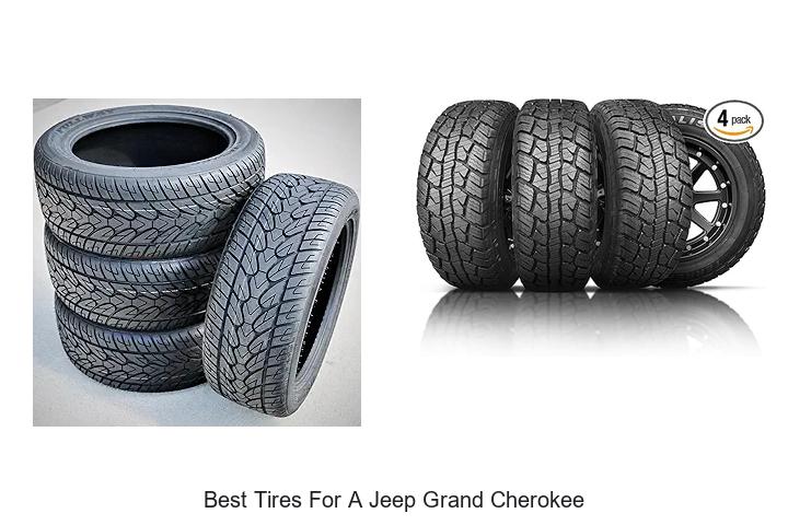 Top 15 Best Tires For A Jeep Grand Cherokee Revealed!