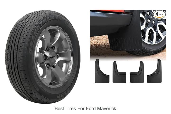 Top 10 Best Tires for Ford Maverick That Boost Performance!