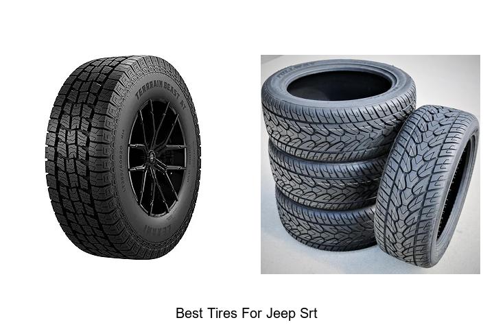 Top 15 Best Tires For Jeep SRT That Will Blow Your Mind!