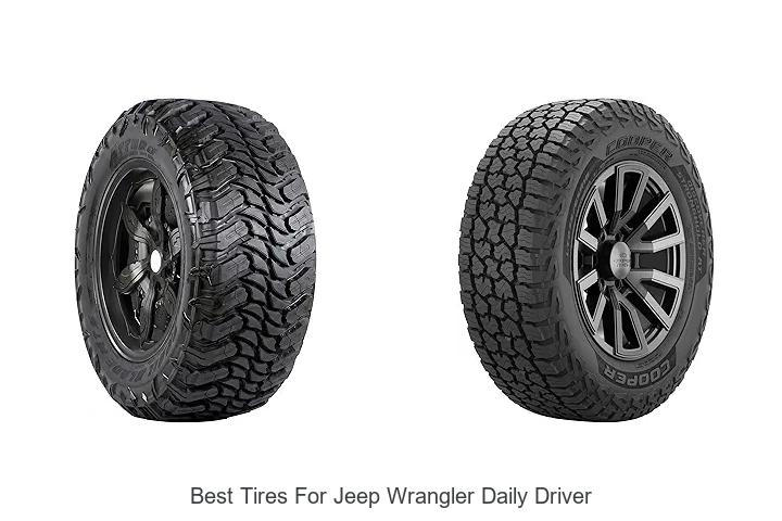 Top 15 Best Tires For Jeep Wrangler Daily Driver Revealed!