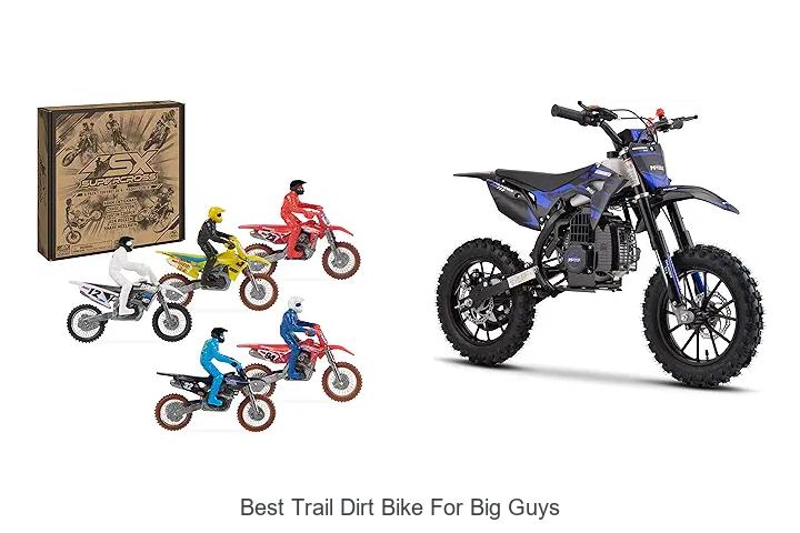 Top 10 Best Trail Dirt Bike For Big Guys You Can’t Miss