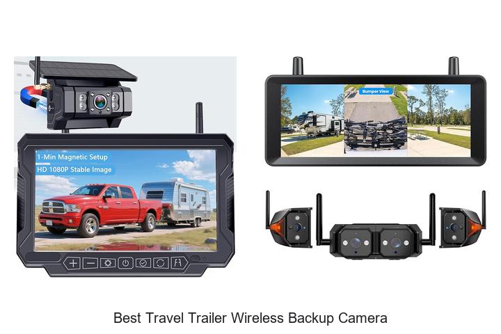 Top 10 Best Travel Trailer Wireless Backup Camera You Need Now