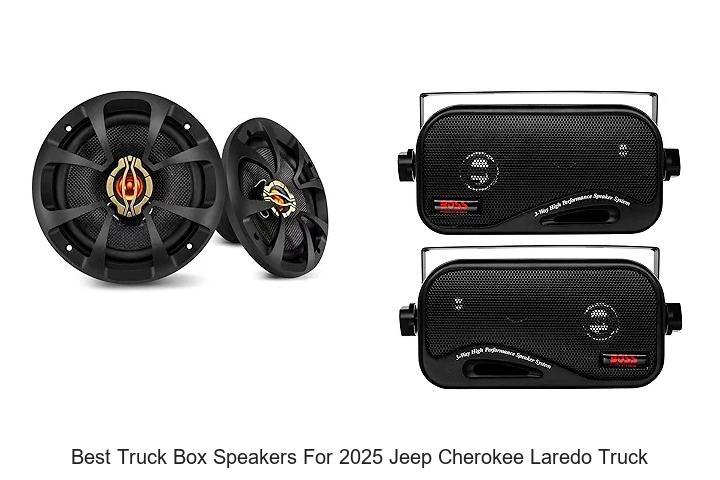 Top 10 Best Truck Box Speakers for 2025 Jeep Cherokee Laredo Truck Revealed!