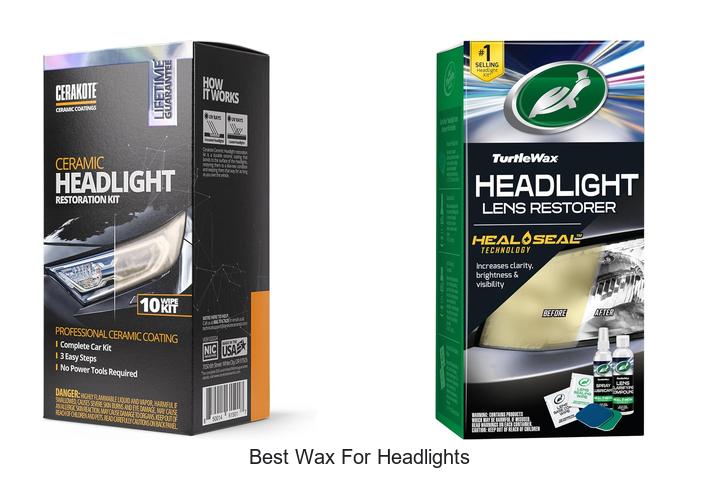 Top 10 Best Wax For Headlights That Will Blow Your Mind!