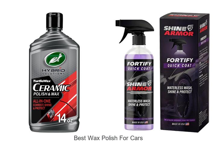 Top 10 Best Wax Polish For Cars That Shine Like New!
