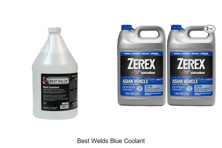 Top 10 Best Welds Blue Coolant Hacks You Need Today!
