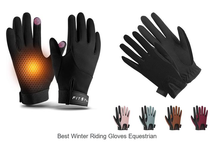 Top 10 Best Winter Riding Gloves Equestrian You Need Now