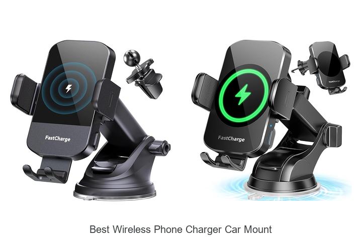 Top 10 Best Wireless Phone Charger Car Mount You Need Now
