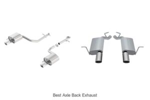 Top 12 Best Axle Back Exhaust That Boost Performance Fast