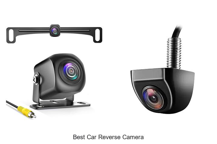 Top 12 Best Car Reverse Camera That Will Shock You