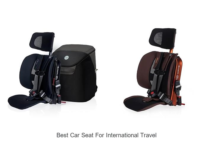 Top 12 Best Car Seat for International Travel You Need Now