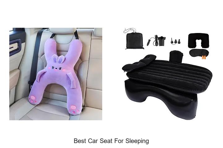 Top 12 Best Car Seat for Sleeping That Will Blow Your Mind