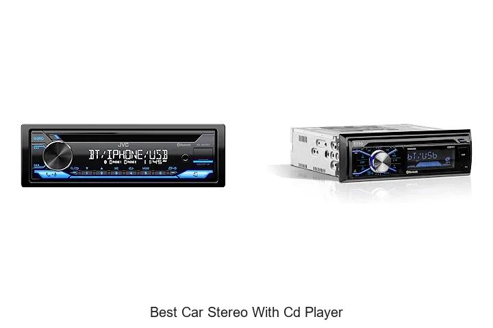 Top 12 Best Car Stereo With CD Player You Can’t Miss!