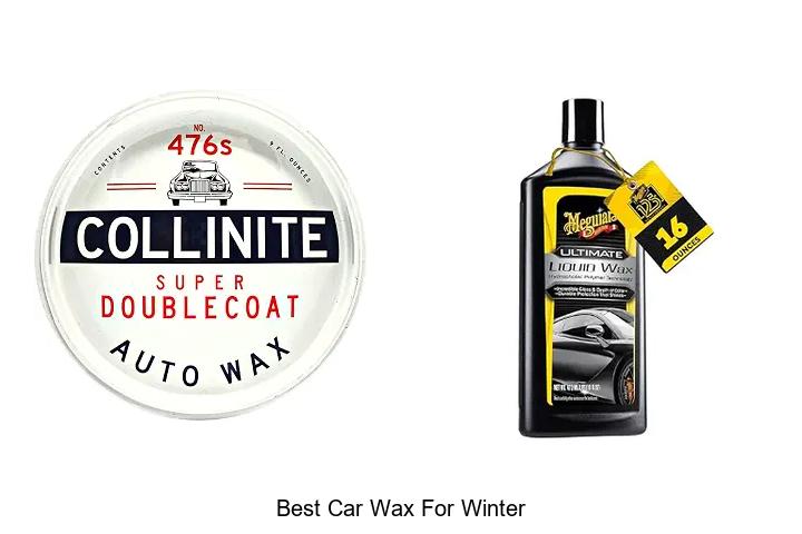 Top 12 Best Car Wax For Winter That Will Blow Your Mind