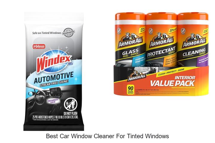 Top 10 Best Car Window Cleaner for Tinted Windows Revealed!