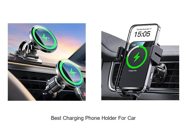 Top 12 Best Charging Phone Holder for Car You Need Now