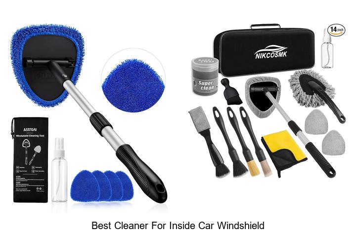 Top 10 Best Cleaner for Inside Car Windshield That Works!