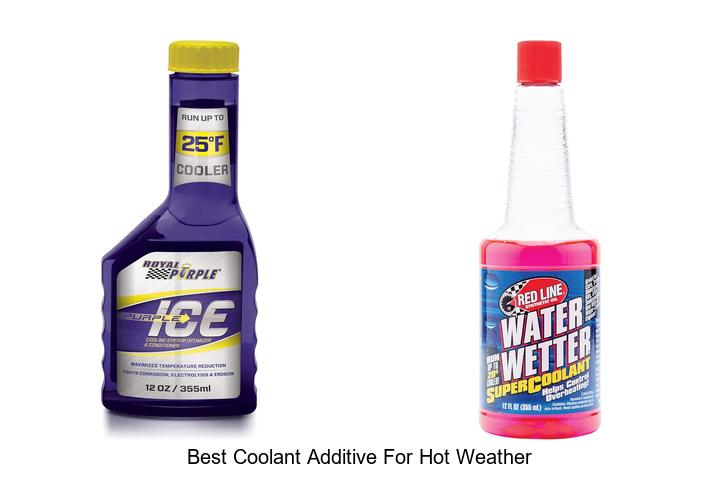 Top 12 Best Coolant Additive For Hot Weather You Need Now