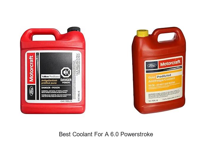 Top 12 Best Coolant For A 6.0 Powerstroke That Lasts