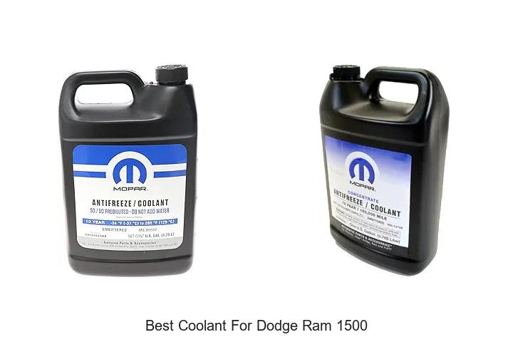 Top 12 Best Coolant For Dodge Ram 1500 You Need Now!