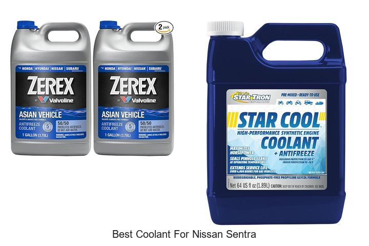 Top 10 Best Coolant For Nissan Sentra That Boosts Engine!