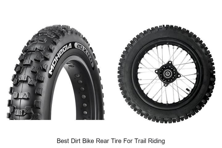 Top 10 Best Dirt Bike Rear Tire for Trail Riding Secrets